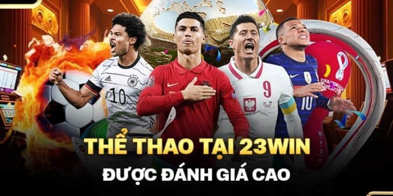 3 bước tham gia đặt cược tại sảnh Thể Thao 23Win